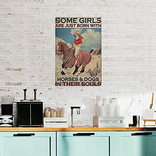 שלט פח מתכת קאובוי כמה בנות נולדות בדיוק עם סוסים וכלבים בנשמותיהם רטרו פוסטר לוגו מתכת פוסטר בית