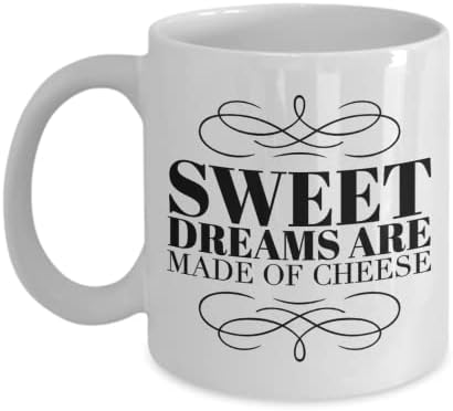 ספל קפה של חלומות מתוקים, חלומות מתוקים עשויים גבינה, מתנה לאוהבי גבינה, מתנה של גבינה, מתנת מנטרה חיובית
