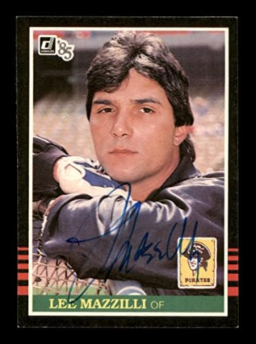 Lee Mazzilli חתימה משנת 1985 Donruss Card 386 פיטסבורג פיראטים SKU 195544 - כרטיסי חתימה של בייסבול